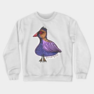 Dirty Birdy Crewneck Sweatshirt